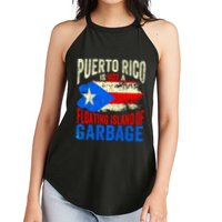 Puerto Rico Is Not A Floating Island Of Garbage Women's Perfect Tri Rocker Tank
