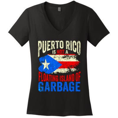 Puerto Rico Is Not A Floating Island Of Garbage Women's V-Neck T-Shirt