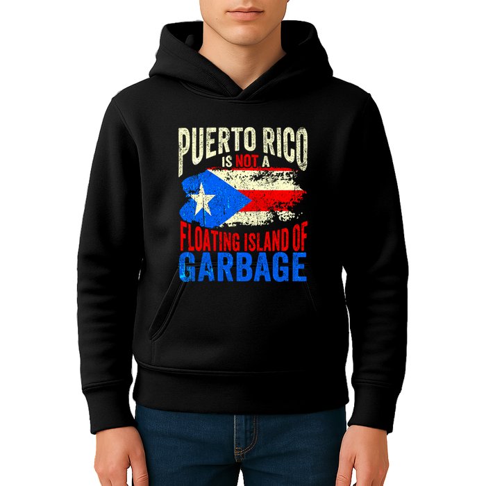Puerto Rico Is Not A Floating Island Of Garbage Kids Hoodie