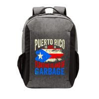 Puerto Rico Is Not A Floating Island Of Garbage Vector Backpack