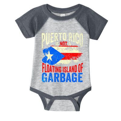 Puerto Rico Is Not A Floating Island Of Garbage Infant Baby Jersey Bodysuit