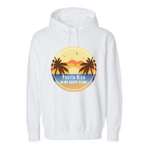 Puerto Rico Is My Happy Place Fun Beach Vacation Palm Trees Cute Gift Garment-Dyed Fleece Hoodie