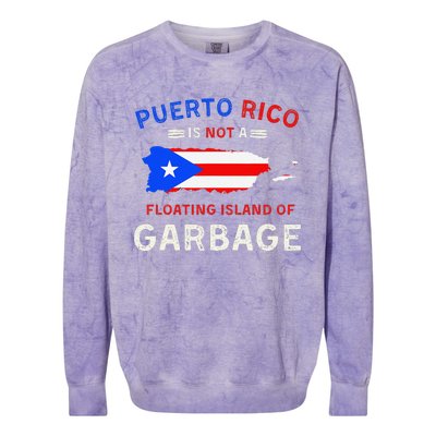 Puerto Rico Is Not A Floating Island Of Garbage Colorblast Crewneck Sweatshirt