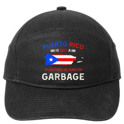 Puerto Rico Is Not A Floating Island Of Garbage 7-Panel Snapback Hat