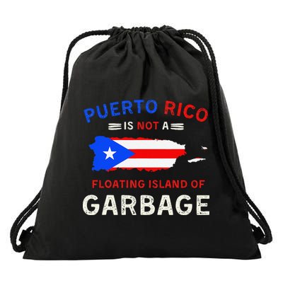 Puerto Rico Is Not A Floating Island Of Garbage Drawstring Bag