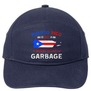 Puerto Rico Is Not A Floating Island Of Garbage 7-Panel Snapback Hat