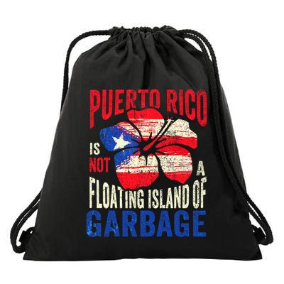 Puerto Rico Is Not A Floating Island Of Garbage Drawstring Bag