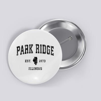 Park Ridge Illinois Il Vintage Established Sports Design Button