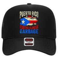 Puerto Rico Is Not A Floating Island Of Garbage High Crown Mesh Back Trucker Hat