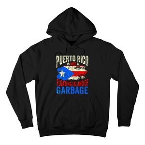 Puerto Rico Is Not A Floating Island Of Garbage Hoodie