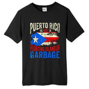 Puerto Rico Is Not A Floating Island Of Garbage Tall Fusion ChromaSoft Performance T-Shirt