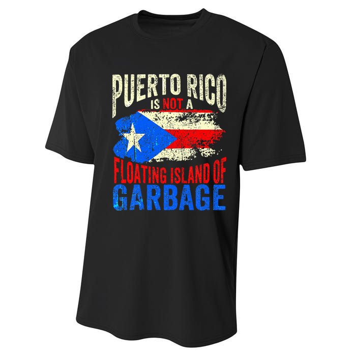 Puerto Rico Is Not A Floating Island Of Garbage Performance Sprint T-Shirt