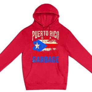 Puerto Rico Is Not A Floating Island Of Garbage Premium Pullover Hoodie