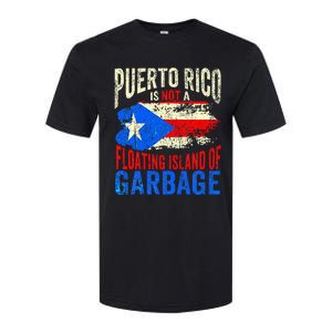 Puerto Rico Is Not A Floating Island Of Garbage Softstyle CVC T-Shirt