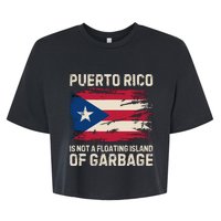 Puerto Rico Is Not A Floating Island Of Garbage Bella+Canvas Jersey Crop Tee