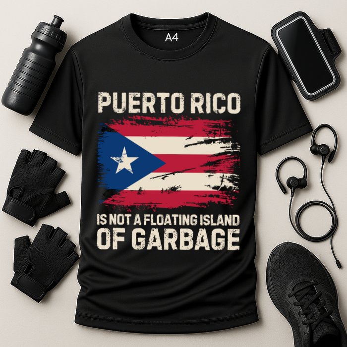 Puerto Rico Is Not A Floating Island Of Garbage Performance Shirt