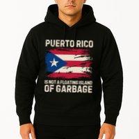 Puerto Rico Is Not A Floating Island Of Garbage Hoodie