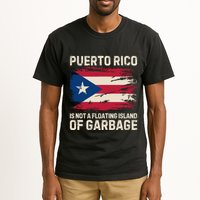 Puerto Rico Is Not A Floating Island Of Garbage Tall T-Shirt