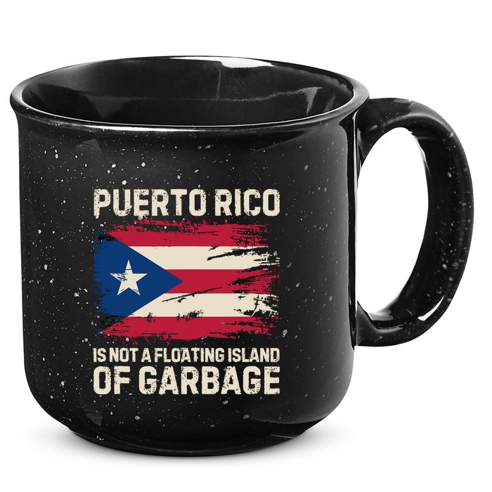 Puerto Rico Is Not A Floating Island Of Garbage 15oz Campfire Ceramic Mug