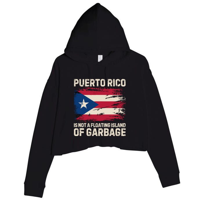 Puerto Rico Is Not A Floating Island Of Garbage Crop Fleece Hoodie
