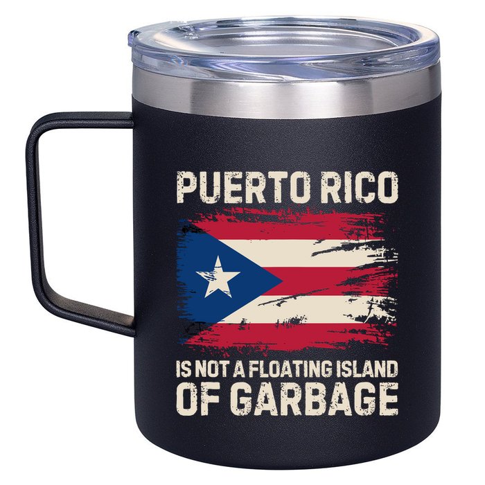 Puerto Rico Is Not A Floating Island Of Garbage 12oz Stainless Steel Coffee Mug