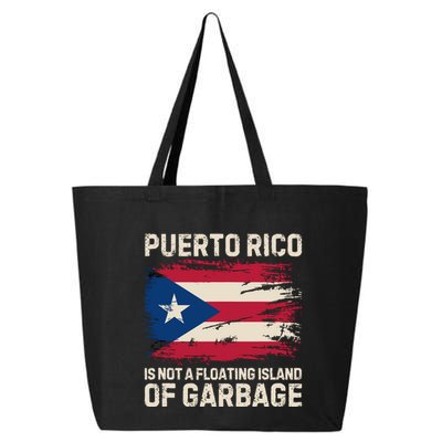 Puerto Rico Is Not A Floating Island Of Garbage 25L Jumbo Tote
