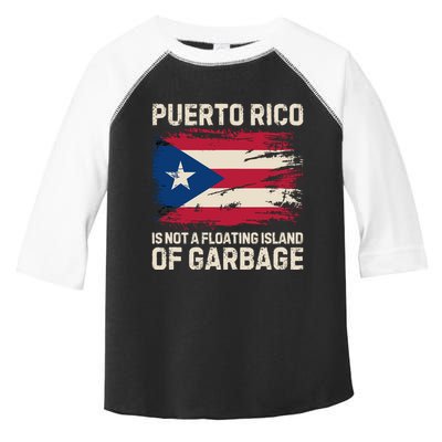 Puerto Rico Is Not A Floating Island Of Garbage Toddler Fine Jersey T-Shirt