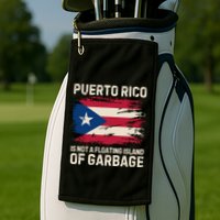 Puerto Rico Is Not A Floating Island Of Garbage Golf Towel