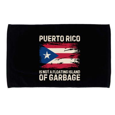 Puerto Rico Is Not A Floating Island Of Garbage Microfiber Hand Towel