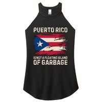 Puerto Rico Is Not A Floating Island Of Garbage Women's Perfect Tri Rocker Tank