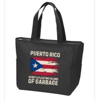 Puerto Rico Is Not A Floating Island Of Garbage Zip Tote Bag