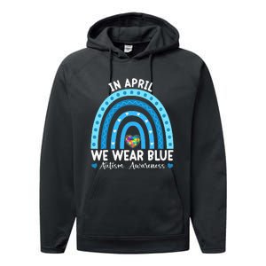 Puzzle Rainbow In April We Wear Blue Autism Awareness Month Performance Fleece Hoodie