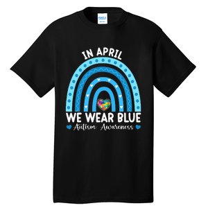 Puzzle Rainbow In April We Wear Blue Autism Awareness Month Tall T-Shirt