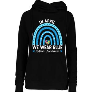 Puzzle Rainbow In April We Wear Blue Autism Awareness Month Womens Funnel Neck Pullover Hood