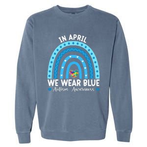 Puzzle Rainbow In April We Wear Blue Autism Awareness Month Garment-Dyed Sweatshirt