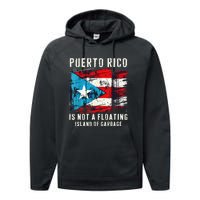 Puerto Rico Is Not A Floating Island Of Garbage Flag Performance Fleece Hoodie