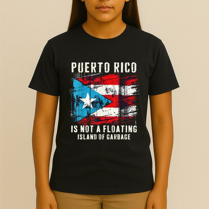 Puerto Rico Is Not A Floating Island Of Garbage Flag T-Shirt