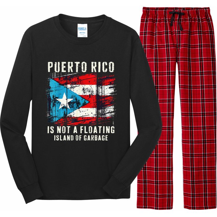 Puerto Rico Is Not A Floating Island Of Garbage Flag Long Sleeve Pajama Set