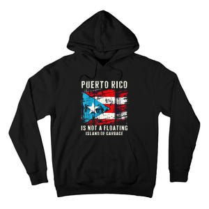 Puerto Rico Is Not A Floating Island Of Garbage Flag Tall Hoodie