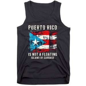 Puerto Rico Is Not A Floating Island Of Garbage Flag Tank Top