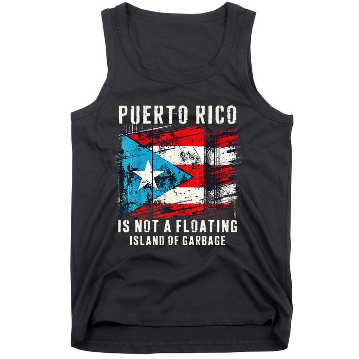 Puerto Rico Is Not A Floating Island Of Garbage Flag Tank Top