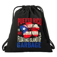 Puerto Rico Is Not A Floating Island Of Garbage Drawstring Bag