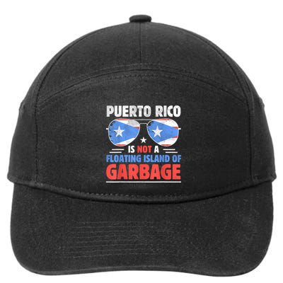 Puerto Rico Is Not A Floating Island Of Garbage 7-Panel Snapback Hat