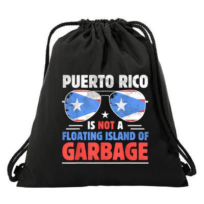 Puerto Rico Is Not A Floating Island Of Garbage Drawstring Bag
