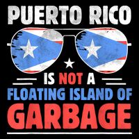 Puerto Rico Is Not A Floating Island Of Garbage Flat Bill Trucker Hat