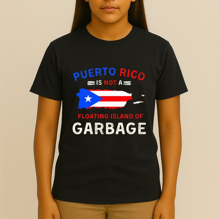 Puerto Rico Is Not A Floating Island Of Garbage T-Shirt