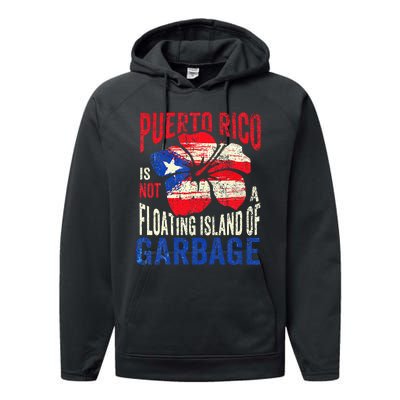 Puerto Rico Is Not A Floating Island Of Garbage Performance Fleece Hoodie