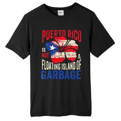 Puerto Rico Is Not A Floating Island Of Garbage Tall Fusion ChromaSoft Performance T-Shirt