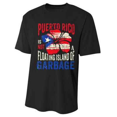 Puerto Rico Is Not A Floating Island Of Garbage Performance Sprint T-Shirt