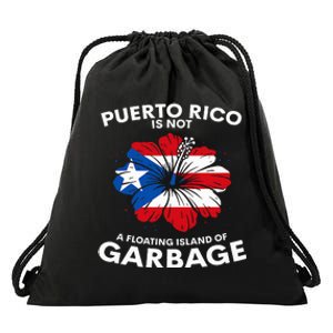 Puerto Rico Is Not A Floating Island Of Garbage Drawstring Bag